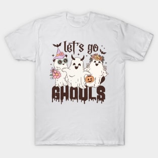 lets go ghouls T-Shirt